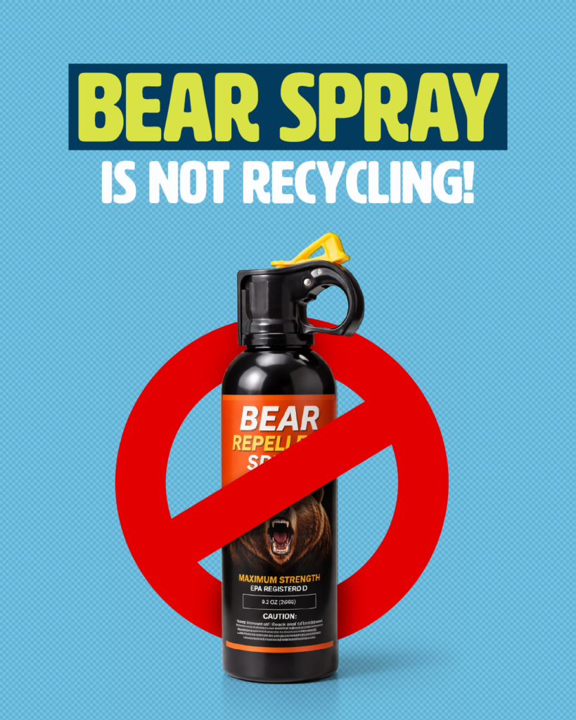 Bear spray is not recycling